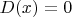 $D(x)=0$