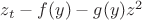 $z_t-f(y)-g(y)z^2$