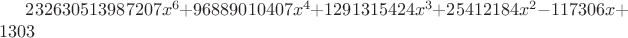 $232630513987207x^6+96889010407x^4+1291315424x^3+25412184x^2-117306x+1303$