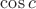 $\cos c$