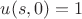 $u(s,0)=1$