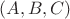 $ (A,B,C) $
