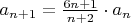 $a_{n+1} = \frac{6n+1}{n+2} \cdot a_{n}$