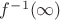 $f^{-1}(\infty)$