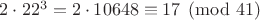 $2\cdot 22^3=2\cdot 10648\equiv 17\pmod{41}$