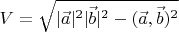 $V=\sqrt{|\vec a|^2|\vec b|^2-(\vec a,\vec b)^2}$
