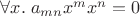 $\forall x.\;a_{mn}x^mx^n=0$