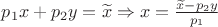$p_1 x+p_2 y=\widetilde{x} \Rightarrow x=\frac{\widetilde{x}-p_2 y}{p_1}$