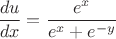 $\dfrac{du}{dx}=\dfrac{e^x}{e^x+e^{-y}}$