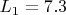 $L_1=7.3$