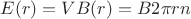 $E(r)=VB(r)=B2\pi rn$