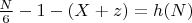 $\frac{N}{6} - 1 - (X + z) = h(N)$