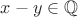 $x-y \in \mathbb{Q}$