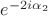 $e^{-2i\alpha_2}$