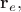 $\mathbf{r}_e,$