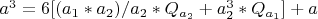 $a^3=6[(a_1*a_2)/a_2*Q_{a_2}+a_2^3*Q_{a_1}]+a$