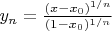 $y_n=\frac{(x-x_0)^{1/n}}{(1-x_0)^{1/n}}$