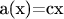 a(x)=cx