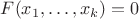 $F(x_1,\dots ,x_k)=0$