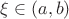$\xi\in(a,b)$