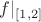 $f|_{[1, 2]}$