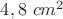 $4,8\ cm^2$