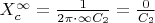 $X^\infty_c = \frac{1}{2\pi \cdot \infty C_2} = \frac{0}{C_2}$