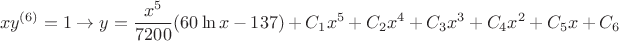 $$xy^{(6)}=1\to y=\frac{x^5}{7200}(60\ln x-137)+C_1x^5+C_2x^4+C_3x^3+C_4x^2+C_5x+C_6$$