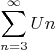 $$\sum\limits_{n=3}^{\infty} Un$$