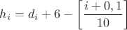 $h_i=d_i+6-\left[\dfrac{i+0,1}{10}\right]$