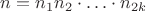 $n = n_1n_2 \cdot \ldots \cdot n_{2k}$ $n = n_1n_2 \cdot \ldots \cdot n_{2k}$