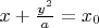 $x+\frac{y^2}{a}=x_0$