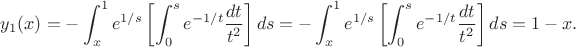 $$
y_1(x)=
-\int_x^1 e^{1/s}\left[\int_0^s e^{-1/t} \frac{dt}{t^2}\right] ds=-\int_x^1 e^{1/s}\left[\int_0^s e^{-1/t} \frac{dt}{t^2}\right] ds=1-x.
$$