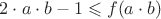 $2\cdot a\cdot b-1\leqslant f(a\cdot b)$