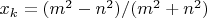 $x_k=(m^2-n^2)/(m^2+n^2)$