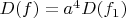 $D(f)=a^4D(f_1)$