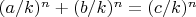 $(a/k)^n+(b/k)^n=(c/k)^n$