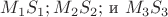 $M_1S_1;M_2S_2;$ и $M_3S_3$