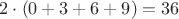 $2\cdot(0+3+6+9)=36$