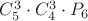 $C_5^3 \cdot C_ 4^3 \cdot P_6$