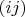 $(ij)$
