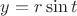 $y = r \sin t$