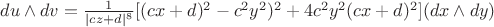 $du\wedge dv=\frac{1}{|cz+d|^8}[(cx+d)^2-c^2y^2)^2+4c^2y^2(cx+d)^2](dx\wedge dy)$