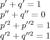 $\begin{array}{l}p'+q'=1\\p''+q''=0\\p'^2+p''^2=1\\q'^2+q''^2=1\end{array}$