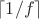 $\lceil 1/f \rceil$