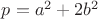 $p=a^2+2b^2$