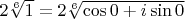 $2\sqrt[6]{1}=2\sqrt[6]{\cos0+i\sin0}$