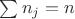 $\sum n_j =n$