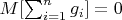 $M[\sum_{i=1}^n {g_i}]=0$