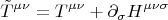 $$ \tilde{T}^{\mu \nu}=T^{\mu \nu}+\partial_{\sigma} H^{\mu \nu \sigma} $$